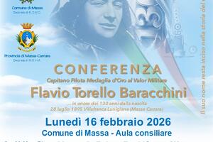 Massa celebra il 130° anniversario della nascita del Cap. Pilota M.O.V.M. Flavio Torello Baracchini e progetta la realizzazione di un monumento
