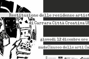 Restituzione delle residenze artistiche di Carrara città creativa UNESCO e opportunità future: al Mudac il 12 dicembre