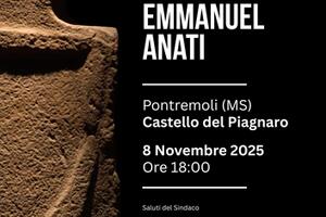 Appuntamento con il professor Emmanuel Anati al  Castello del Piagnaro di Pontremoli Sabato 8 novembre