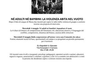 SpazioAlberica: "Né adulti né bambini". A Carrara si rompe il silenzio sulla violenza giovanile, mercoledì 6 e 13 maggio