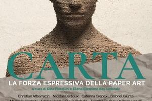 &quot;Carta. La forza esplosiva della Paper Art&quot;: mostra  nata dalla collaborazione di Accademia di Belle Arti di Carrara con fondazione Sella