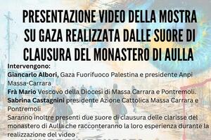 Presentazione mostra su Gaza delle suore di clausura di Aulla e concerto organizzati da Gaza Fuori Fuoco