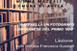 Università delle tre età di Aulla: incontro sulla storia della fotografia in Lunigiana con la professoressa Francesca Guastalla