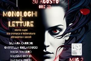 Buio: ossessioni, passioni, follie - Monologhi e letture ispirate a storie cupe, tra cronaca e letteratura, al Museo Ugo Guidi 2 di Massa il 30 agosto