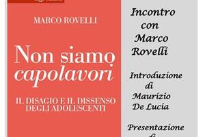 “Non siamo capolavori”: il libro  di Marco Rovelli presentato a Palazzo Ducale  l&#039;8 maggio