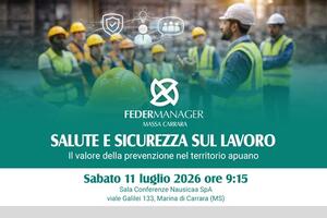Salute e sicurezza sul lavoro: Federmanager Massa Carrara promuove un convegno aperto ad aziende, lavoratori e professionisti del territorio