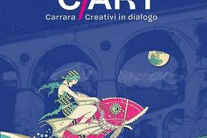 ‘C/Art-Creativi in dialogo’: sabato 26 luglio gran finale tra cinema, arte, musica e installazioni nel cuore del centro storico di Carrara