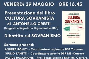 "Cultura sovranista" di Antonello Cresti: presentazione del libro coi vertici locali di Democrazia Sovrana Popolare il 29 maggio in comune a Carrara
