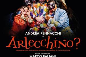 &quot;Arlecchino&quot; di Marco Baliani con Andrea Pennacchi al teatro Guglielmi di Massa dal 14 al 16 febbraio