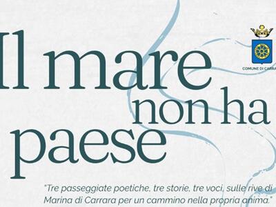 'Il mare non ha paese': tutto  esaurito anche  per la nuova  passeggiata poetica organizzata dal Comune di Carrara con protagonista Giuseppe Cederna  il 19 settembre