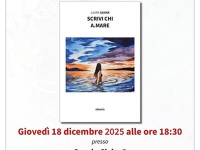 "Scrivi chi A.mare" di Laura Sanna: presentazione del libro allo Spazio Civico 5 di Carrara il 18 dicembre