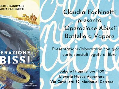"Operazione abissi": presentazione del libro e laboratorio per bambini con Claudia Facchinetti alla libreria Nuova Avventura di Marina di Carrara il 14 aprile