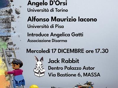 A Massa una voce contro censura e guerra Angelo D'Orsi e Alfonso Maurizio Iacono al Jack Rabbit il 17 dicembre per "Disarma la Finanziaria"