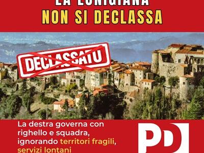 La destra colpisce la Lunigiana: così si creano territori di serie B, secondo il Pd di Massa Carrara