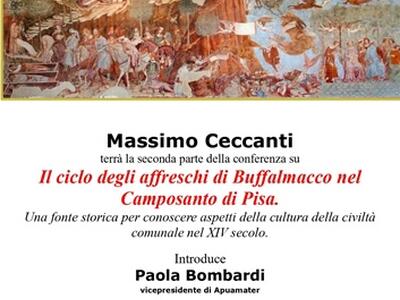 "Il ciclo degli affreschi di Buffalmacco nel camposanto di Pisa": conferenza del professor Massimo Ceccanti organizzata da ApuaMater il 14 maggio a Carrara