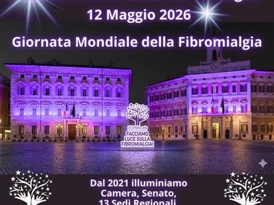 12 Maggio, l'Italia si tinge di Viola a sostegno dei  3 milioni di pazienti affetti da Fibromialgia  che chiedono dignità e diritti.