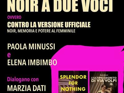 "Noir a due voci" con Paola Minussi e Elena Imbimbo: incontro letterario alla Dickens di Carrara il 22 marzo