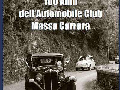 I 100 anni dell'Automobile Club Massa Carrara: il 12 dicembre in comune a Massa