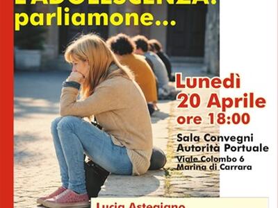 "L'adolescenza ...parliamone": incontro con gli esperti organizzato dal Pd di Carrara all'Autorità Portuale il 20 aprile