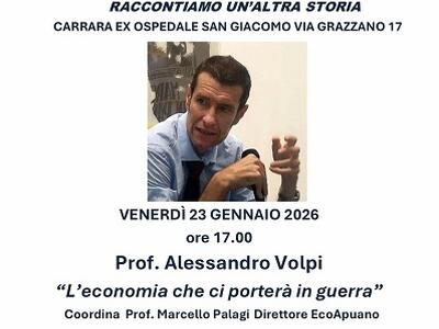 "L'economia che ci porterà in guerra": l'intervento del prof. Alessandro Volpi all'ex Ospedale San Giacomo di Carrara, venerdì 23 gennaio
