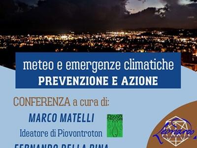 "Meteo e emergenze climatiche: prevenzione e azione": Incontro al Salotto Leonardo di Borgo del Ponte con l'ingegner Della Pina e il professor Matelli ideatore di Piovontroton