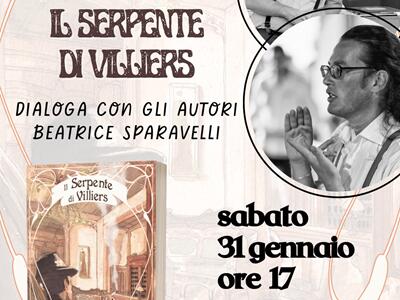 Presentazione de "Il Serpente di Villiers" di Andrea Mosti e Andrea Quintavale presso il Salotto Leonardo il 31 gennaio