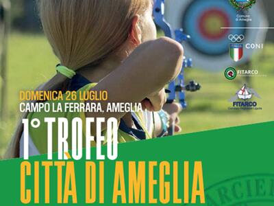 I Trofeo Città di Ameglia di Tiro con l'arco: arcieri da tutta Italia ad Ameglia domenica 26 luglio