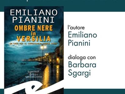"Ombre nere in Versilia": il nuovo romanzo di Emiliano Pianini alla Dickens Fellowship di Carrara il 18 aprile