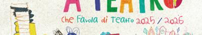 Tutt'insieme a Teatro - Che favola di teatro!": riparte la rassegnateatrale del comune di Massa dedicata a bambini e famiglie