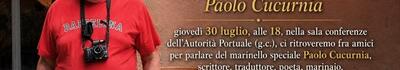 "L'amico geniale": un evento i ricordo di Paolo Cucurnia, scrittore, poeta, marinaio all'Autorità Portuale il 30 luglio