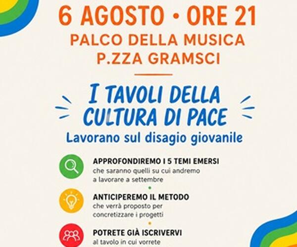 Disagio giovanile: se ne parla ai tavoli per una cultura di pace.  Appuntamento giovedì 6 agosto in piazza Gramsci